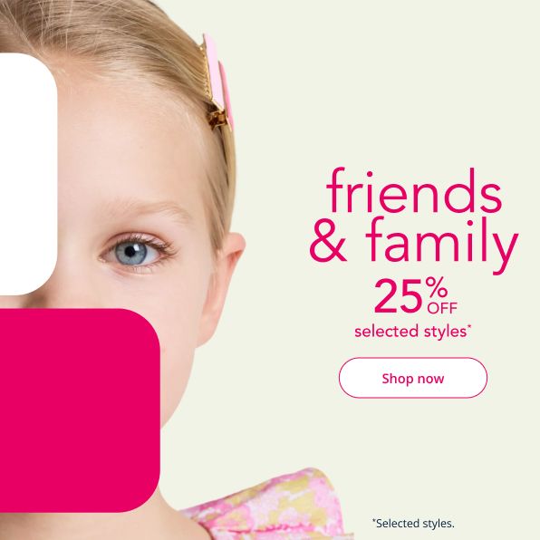 Friends & family -25% off selected styles* from March 18th to 29th 2026
