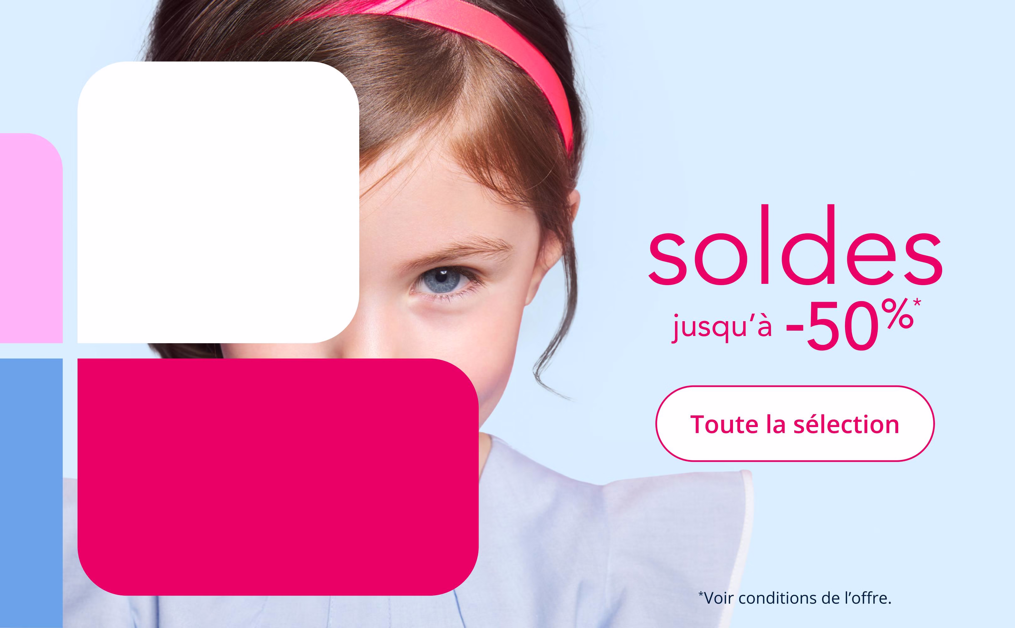 Soldes : jusqu'à -50% sur une sélection d'articles!*