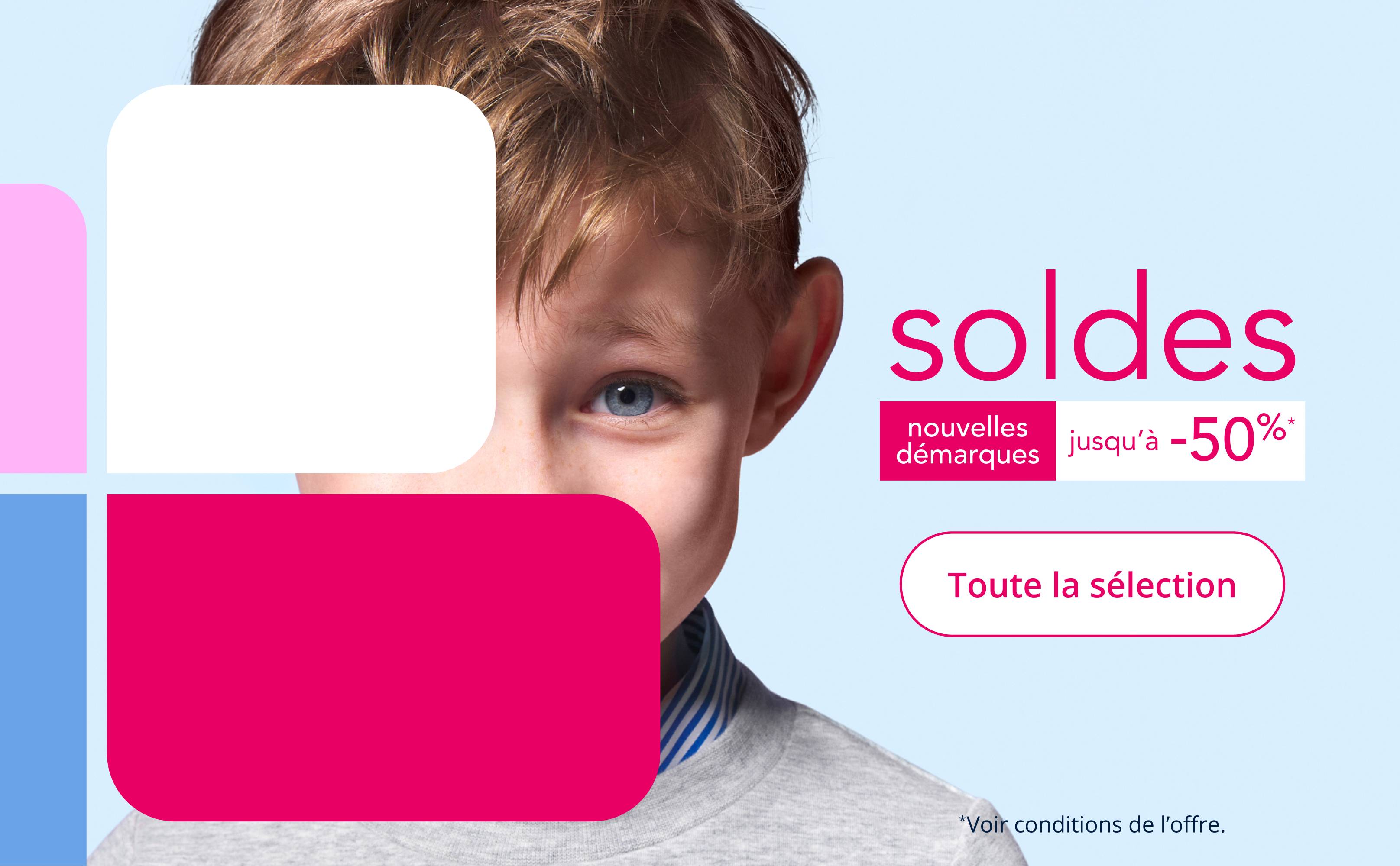 Nouvelles démarques Soldes : jusqu'à -50% sur une sélection d'articles!*
